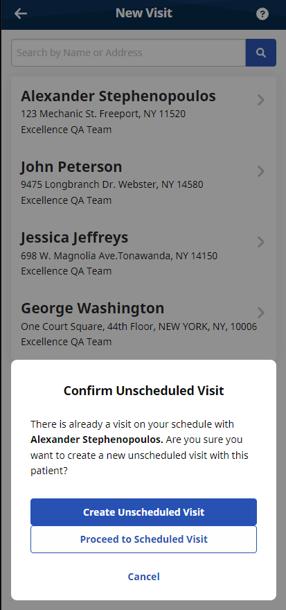 Image of message asking you to Confirm Unscheduled Visit when a matching visit is scheduled. Options to Create New Unscheduled Visit, Proceed with Scheduled Visit, or Cancel
