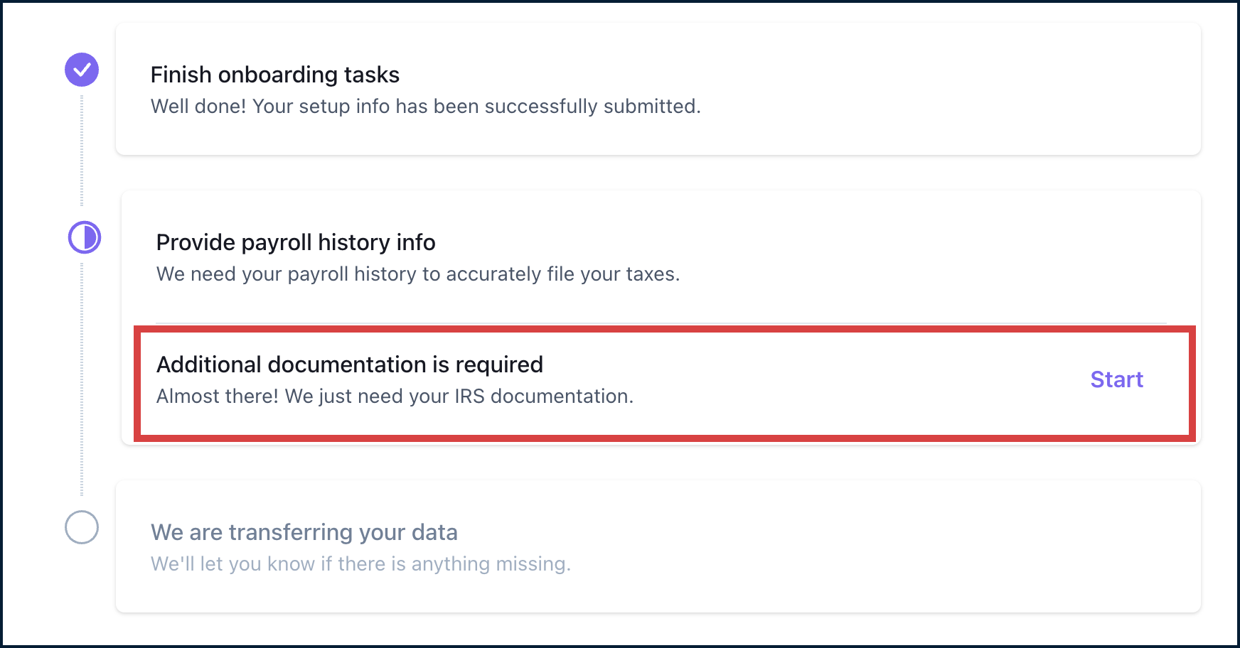 When an RFI is required after Onboarding is completed, the required document can be uploaded by navigating to the Dashboard then selecting Start next to Additional documentation is required. When an RFI is required after Onboarding is completed, the required document can be uploaded by navigating to the Dashboard then selecting Start next to Additional documentation is required.