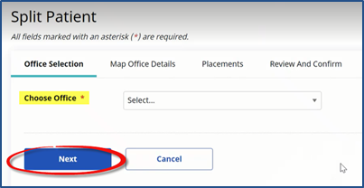 Split Patient - Office Selection Tab Split Patient - Office Selection Tab