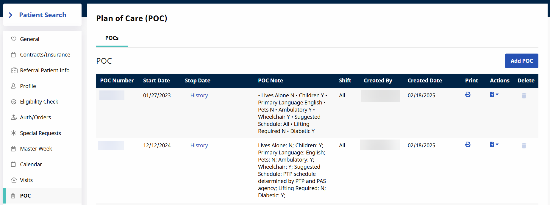 The Plan of Care (POC) section displays POCs with data such as POC numbers, start and stop dates, creation information, and the ability to print. The Plan of Care (POC) section displays POCs with data such as POC numbers, start and stop dates, creation information, and the ability to print.