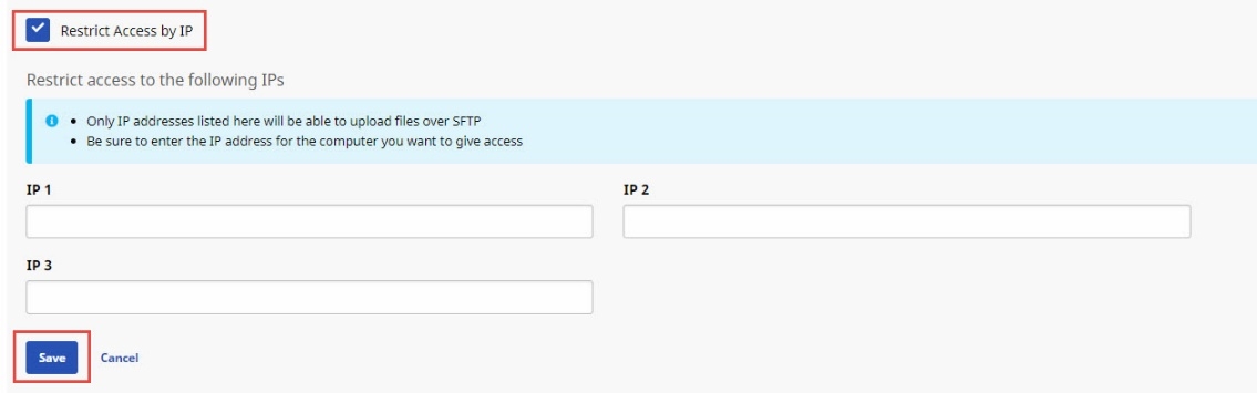 Partial image of the SFTP Setup tab showing the Restrict Access by IP checkbox highlighted and selected with blank fields beneath and the Save button highlighted below that