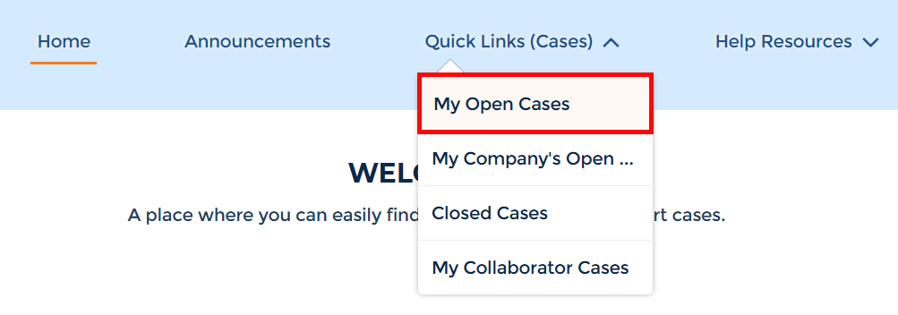 My Open Cases dropdown My Open Cases dropdown