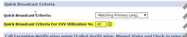 Quick Broadcast Criteria: EVV Utilization Field