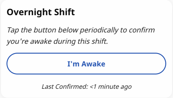 I'm Awake Image of Overnight Shift I'm Awake function showing I'm Awake button