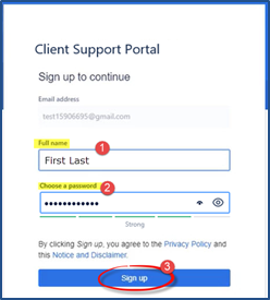 Image of the Client Support Portal, complete registration. Enter full name and password fields and click Sign up.