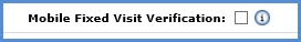 Mobile Fixed Visit Verification field