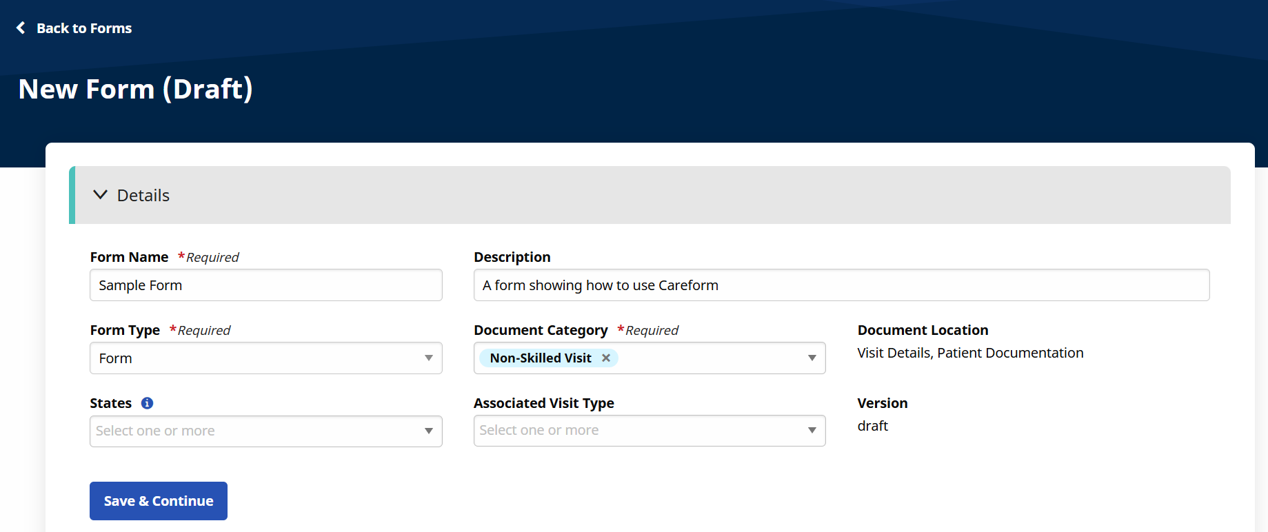Fill out the necessary fields and click Save & Continue. Fill out the necessary fields and click Save & Continue.