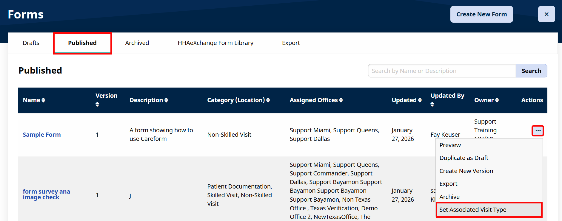 Click on the Published tab, click the Ellipsis under the Actions column and select Set Associated Visit Type from the dropdown. Click on the Published tab, click the Ellipsis under the Actions column and select Set Associated Visit Type from the dropdown.