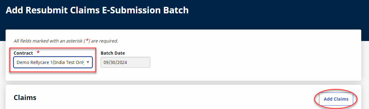 Add Resubmit Claims E-Submission Batch - Add Claims The image displays the Add Resubmit Claims E-Submission Batch page with the selected Contract with the Add Claims button encircled.