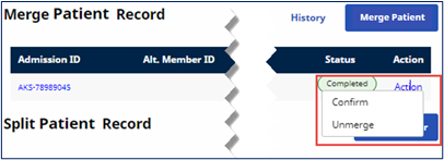 Action - Confirm or Unmerge The image displays the Action menu items to confirm or unmerge the records.