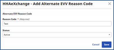 Adding an Alternate EVV Reason Code Adding an Alternate EVV Reason Code