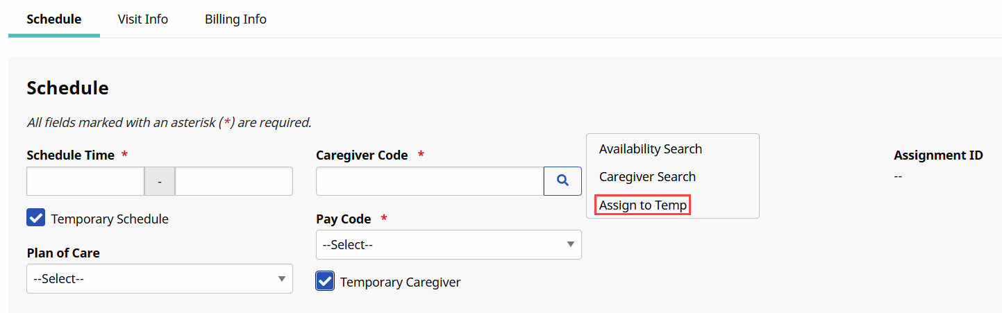 Assign to Temp Option Visit Schedule Assign to Temp Option Visit Schedule