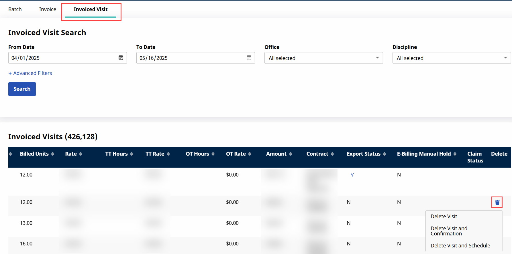 Invoiced Search by Visit Delete a Visit Option Invoiced Search by Visit Delete a Visit Option